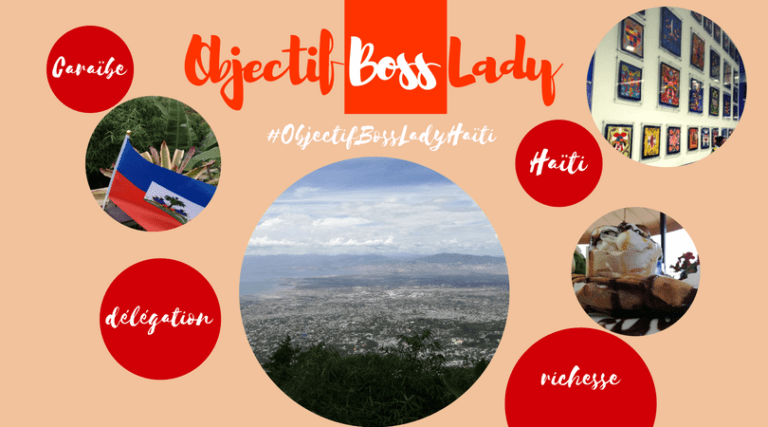 #ObjectifBossLadyHaiti : 7 coups de coeur en Haïti