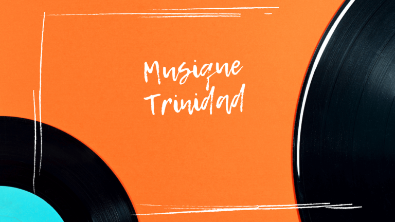Caraibe et musique : 4 morceaux de Trinidad qui te boostent