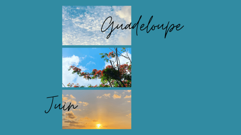 Guadeloupe : pourquoi le mois de juin est mon préféré (malgré tout)