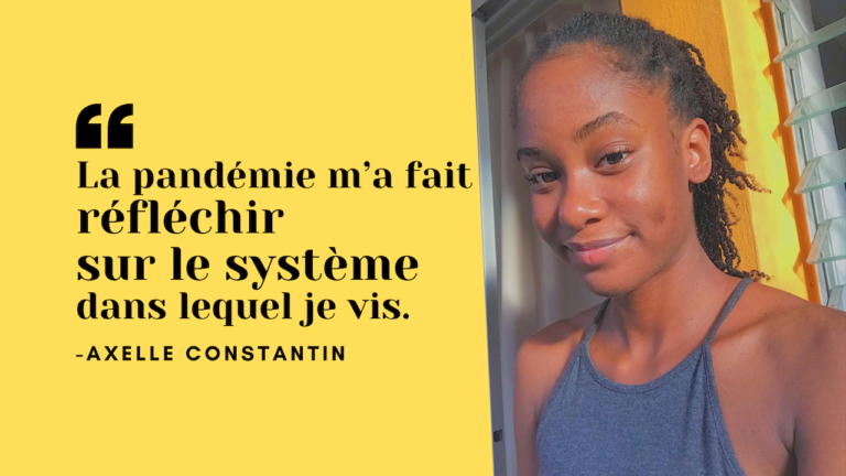 Axelle Constantin : « Ce que la pandémie m’a enseigné »