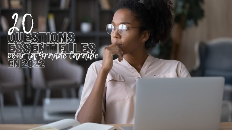 Grande Caraïbe : 20 questions essentielles pour 2022
