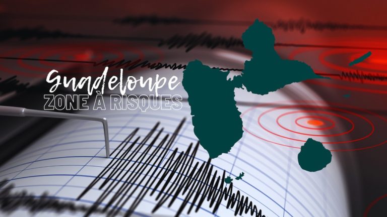 Guadeloupe : ce récent séisme qui ne peut que nous interpeller