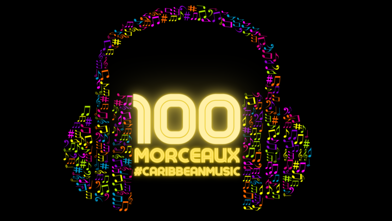 Caraibe et musique : 100 morceaux à écouter en boucle (partie 2)