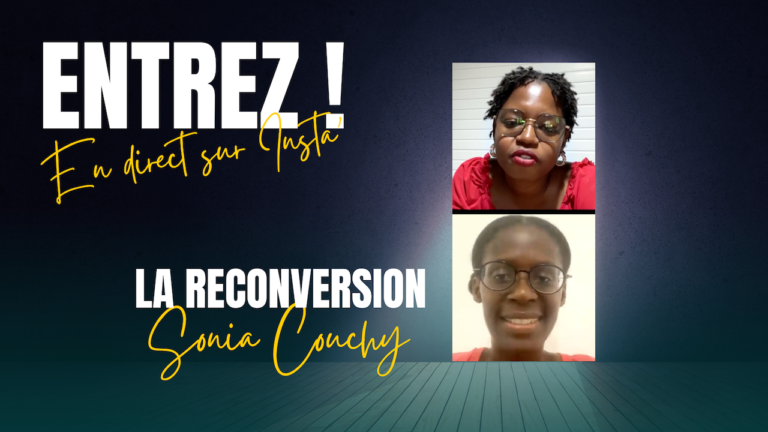 Entrez! : neuvième live sur « la reconversion » avec Sonia Couchy