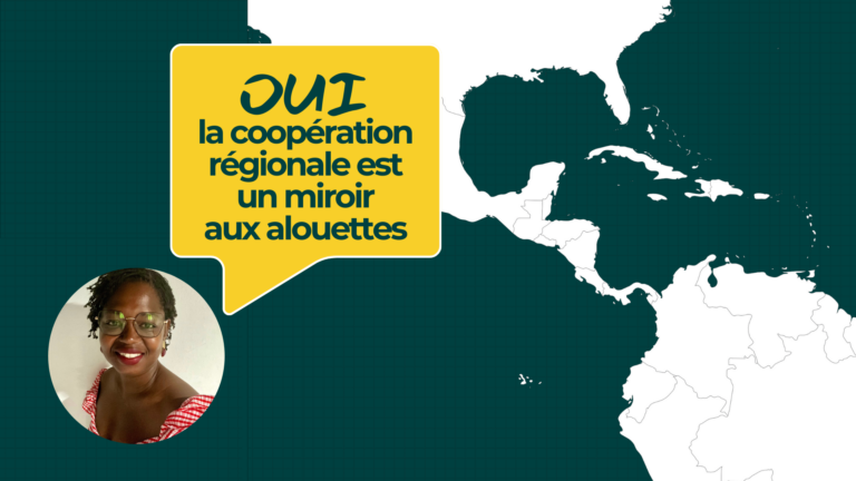 Grande Caraïbe : OUI, la coopération régionale est un miroir aux alouettes !