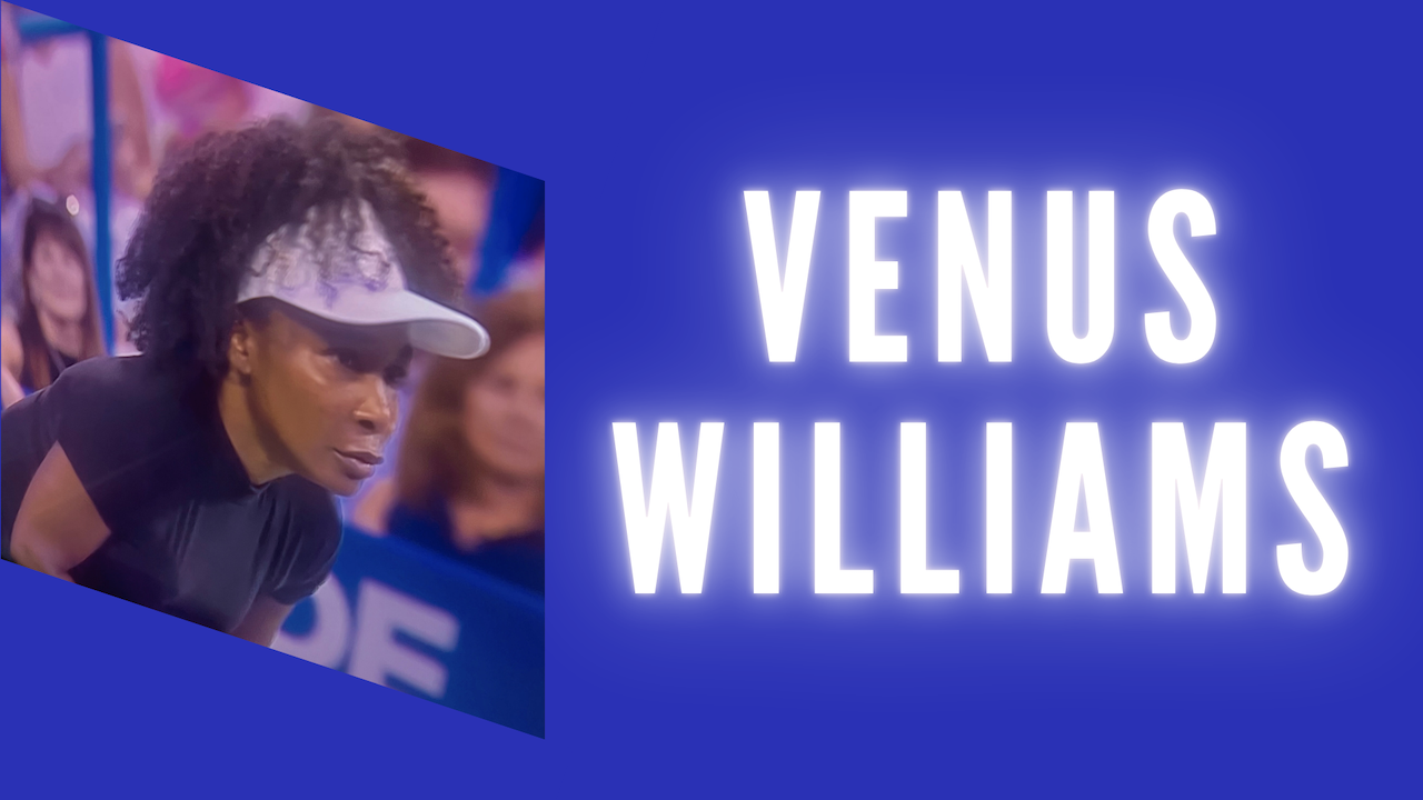 Pourquoi j’aime Venus Williams